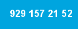 929 157 21 52